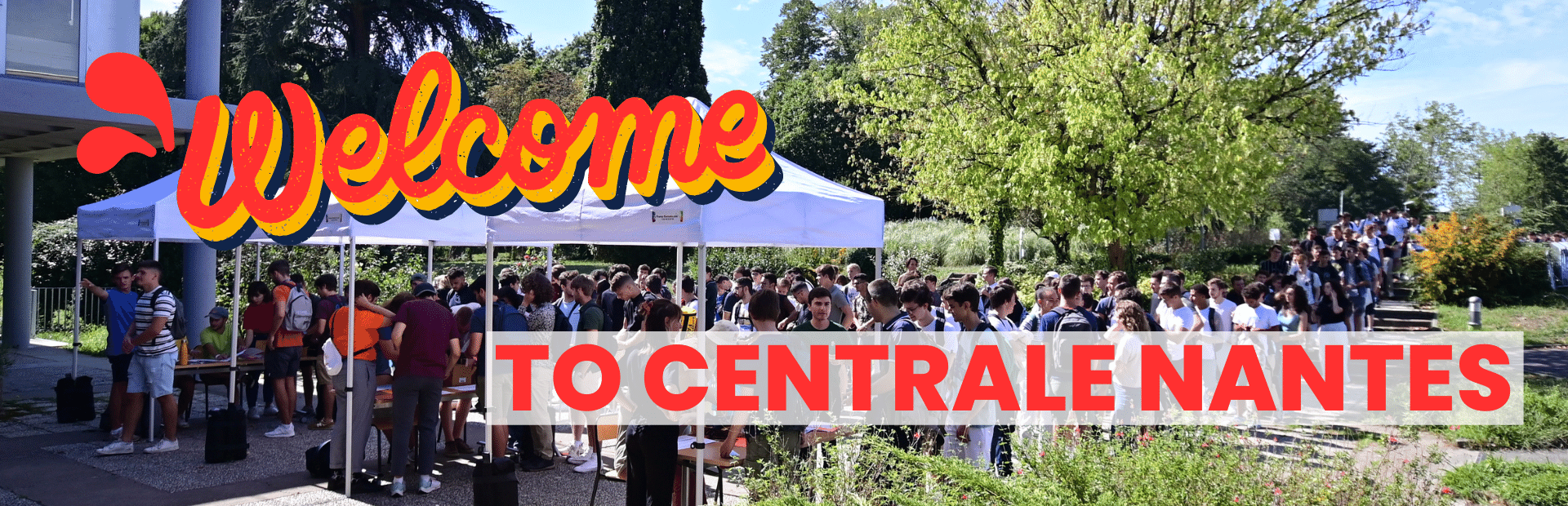 Photo d'étudiants à la rentrée avec écrit dessus Welcome to Centrale Nantes